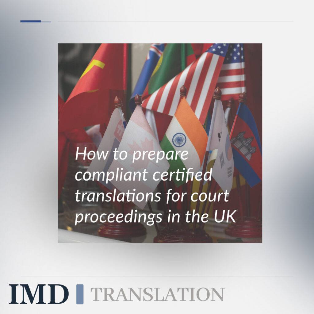 How to prepare compliant certified translations for court proceedings in the UK