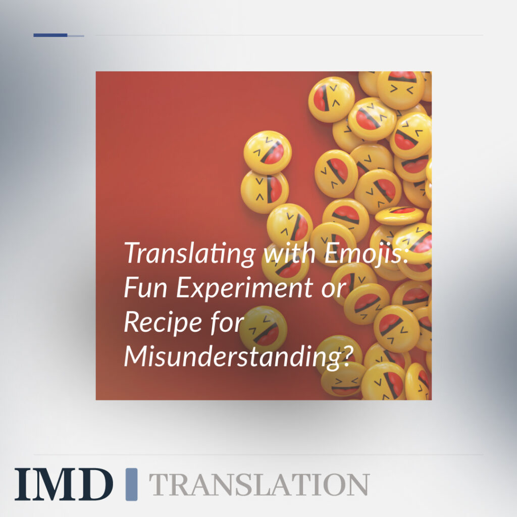 Translating with Emojis: Fun Experiment or Recipe for Misunderstanding?
