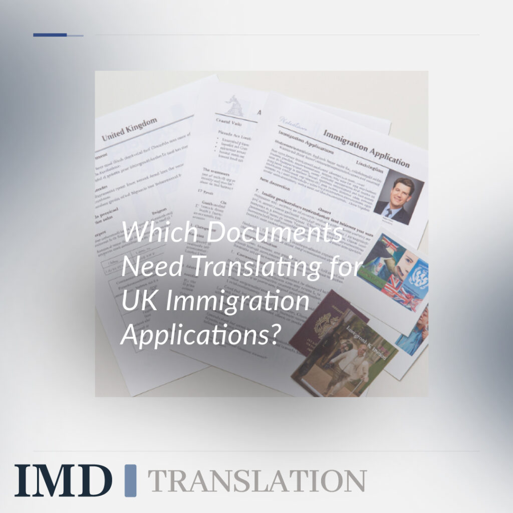 Which Documents Need Translating for UK Immigration Applications?
